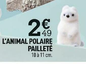 Centrakor L’animal polaire pailleté offre