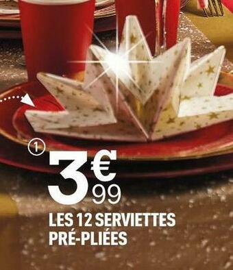 Centrakor Les 12 serviettes pré-pliées offre