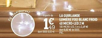 Centrakor La guirlande lumière fixe blanc froid 40 micro-led 2 m offre