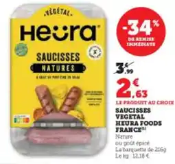 Super U SAUCISSES VEGETAL HEURA FOODS FRANCE offre