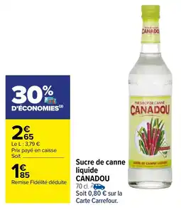 Carrefour Sucre de canne liquide CANADOU offre