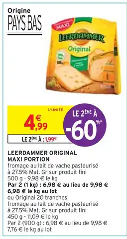 Intermarché LEERDAMMER LEERDAMMER ORIGINAL MAXI PORTION offre