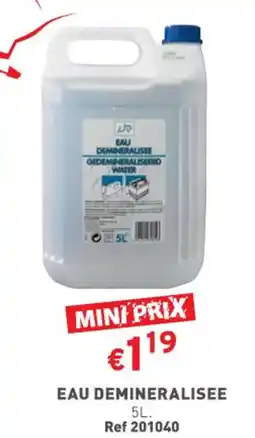 Trafic EAU DEMINERALISEE offre