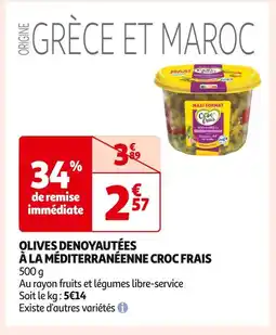 Auchan Supermarché CROC FRAIS OLIVES DENOYAUTÉES À LA MÉDITERRANÉENNE offre