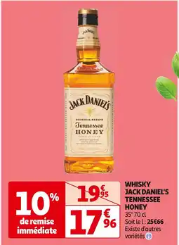 Auchan Supermarché JACK DANIEL'S WHISKY TENNESSEE HONEY offre