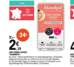 CIRE FROIDE VISAGE "BLONDĂPIL"