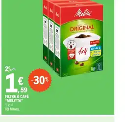 E.Leclerc FILTRE À CAFÉ "MELITTA" offre