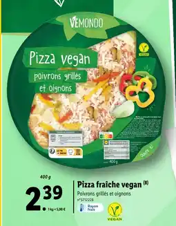 Lidl VEMONDO Pizza fraîche vegan offre