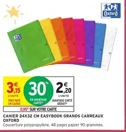 Intermarché Hyper CAHIER 24X32 CM EASYBOOK GRANDS CARREAUX OXFORD offre