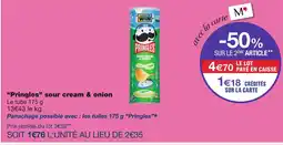 Monoprix Pringles “Pringles” sour cream & onion offre