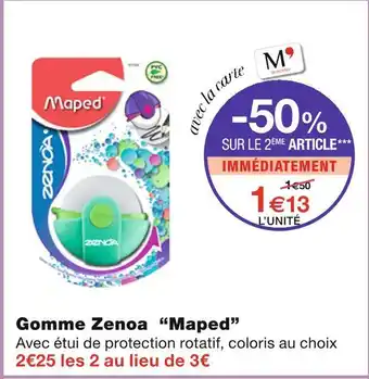 Monoprix Maped Gomme Zenoa offre