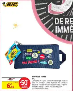 Intermarché Bic - trousse mixte offre