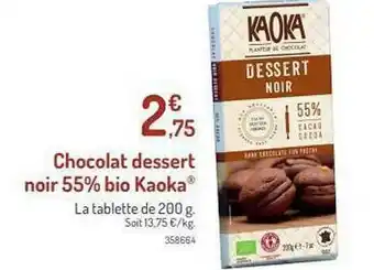 Botanic Chocolat Dessert Noir 55% Bio Kaoka® offre