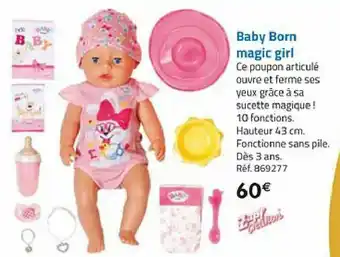 La Grande Récré Baby born magic girl offre