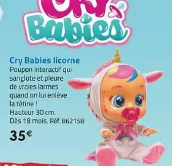 La Grande Récré Cry babies licorne offre