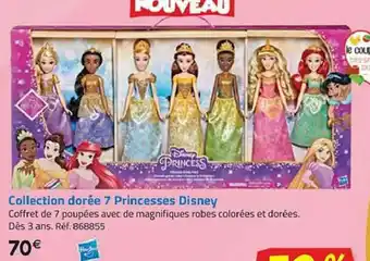La Grande Récré Collection dorèe 7 princesses disney offre