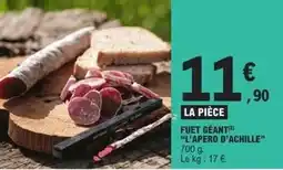 E.Leclerc Fuet geant - l'apero d' achille offre
