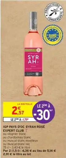 Intermarché Expert club - igp pays d'oc syrah rosé offre