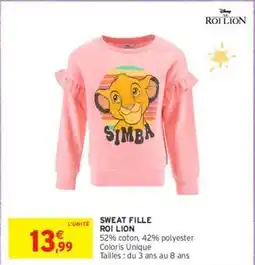 Intermarché Roi lion - sweat fille offre