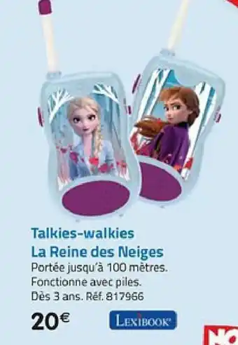 La Grande Récré Talkies-walkies la reine des neiges offre