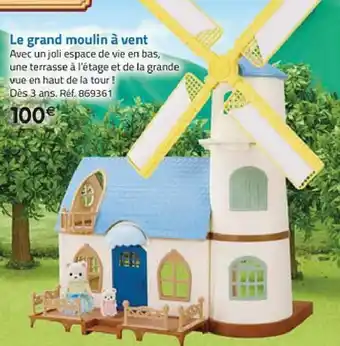 La Grande Récré Le grand moulin à vent offre