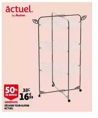 Auchan Séchoir Tour Alpine Actuel offre