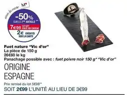 Monoprix Vic d'or - fuet nature offre
