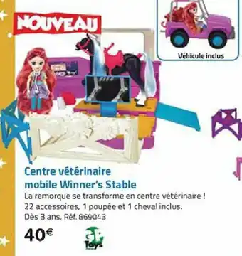 La Grande Récré Centre vétérinaire mobile winner's stable offre