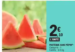 E.Leclerc PASTÈQUE SANS PÉPIN(9) offre