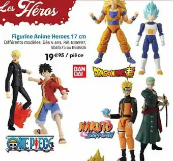 La Grande Récré Figurine anime heroes 17 cm offre