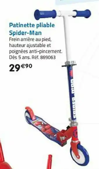 La Grande Récré Patinette pliable spider-man offre