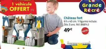 La Grande Récré Château fort offre