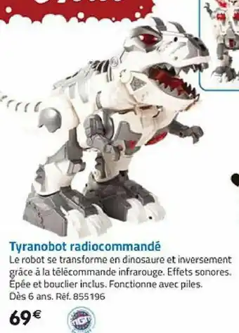 La Grande Récré Tyranobot radiocommandé offre