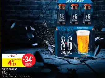 Intermarché 8.6 BIÈRE BLONDE offre