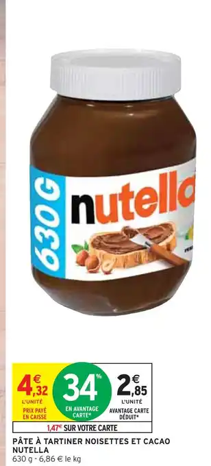 Intermarché NUTELLA PÂTE À TARTINER NOISETTES ET CACAO offre