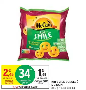 Intermarché MC CAIN KID SMILE SURGELÉ offre