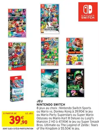 Intermarché NINTENDO JEU NINTENDO SWITCH offre