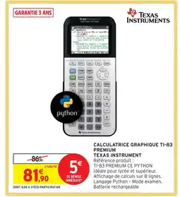 Intermarché TEXAS INSTRUMENT CALCULATRICE GRAPHIQUE TI-83 PREMIUM offre