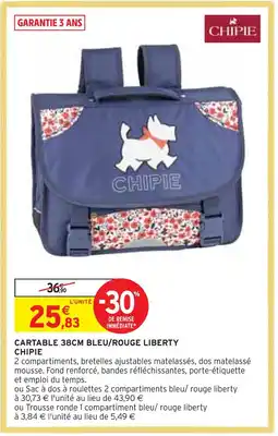 Intermarché CHIPIE CARTABLE 38CM BLEU/ROUGE LIBERTY offre