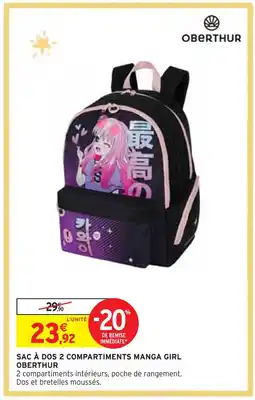 Intermarché OBERTHUR SAC À DOS 2 COMPARTIMENTS MANGA GIRL offre