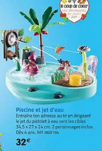 La Grande Récré Piscine et jet d'eau offre