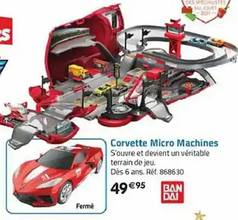La Grande Récré Corvette Micro Machines offre