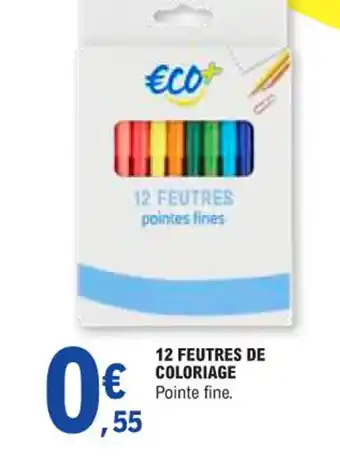 E.Leclerc 12 FEUTRES DE COLORIAGE offre