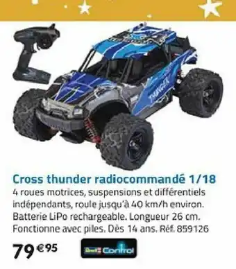 La Grande Récré Cross Thunder Radiocommandé 1/18 offre