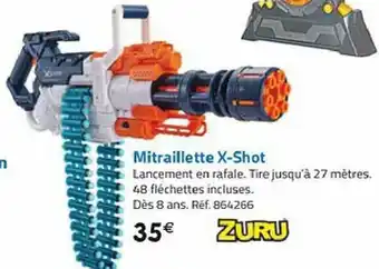 La Grande Récré Mitraillette X-Shot offre