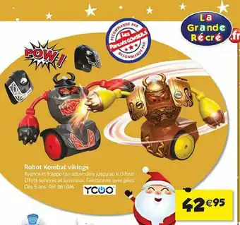 La Grande Récré Robot Kombat Vikings offre