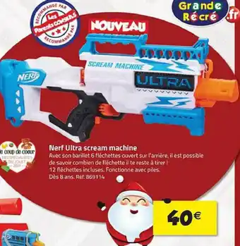 La Grande Récré Nerf Ultra Scream Machine offre