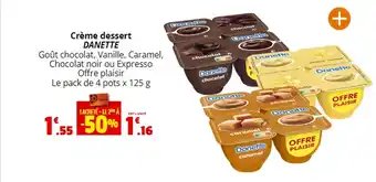 Coccinelle Express Crème dessert DANETTE offre