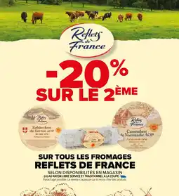 Carrefour Market SUR TOUS LES FROMAGES REFLETS DE FRANCE offre
