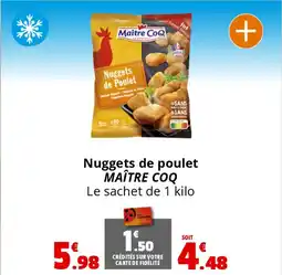 Coccinelle Supermarché Nuggets de poulet MAÎTRE COQ offre
